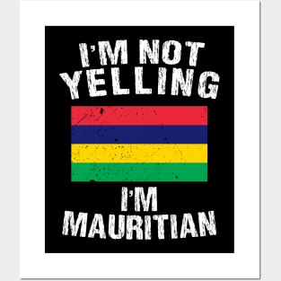 I'm Not Yelling I'm Mauritian Posters and Art